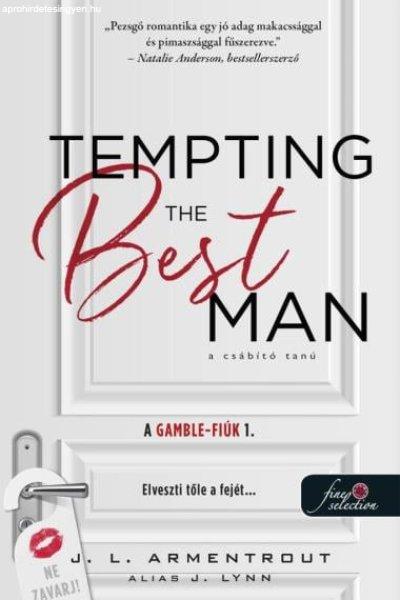 Jennifer L. Armentrout - Tempting the best man - A csábító tanú (A Gamble -
fiúk 1.)