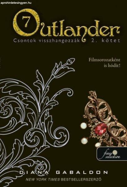 Diana Gabaldon - Outlander 7/2 - Csontok visszhangozzák - kemény kötés