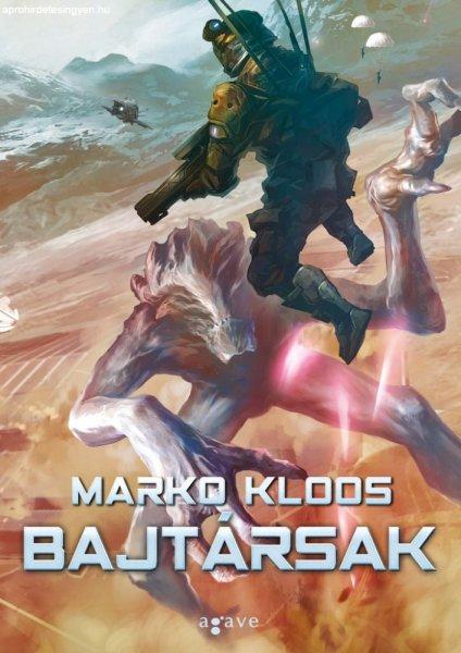 Marko Kloos - Bajtársak