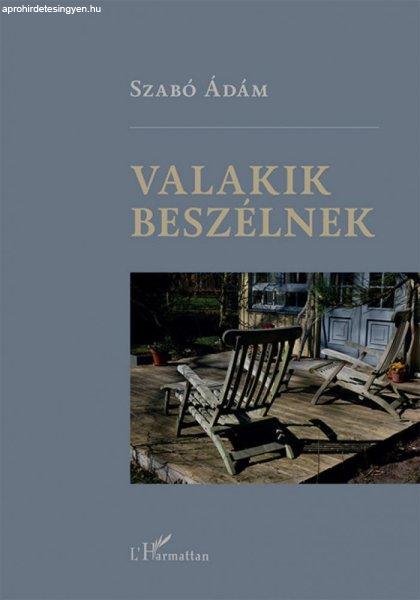 Szabó Ádám - Valakik beszélnek