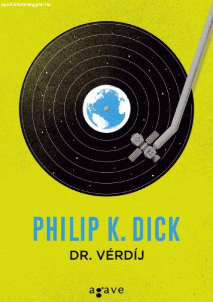 Philip K. Dick - Dr. Vérdíj