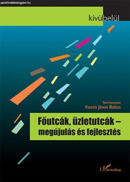 Főutcák, üzletutcák - megújulás és fejlesztés