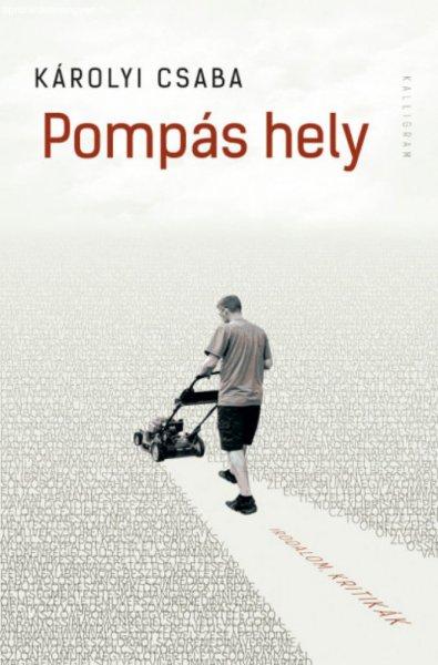 Károlyi Csaba - Pompás hely