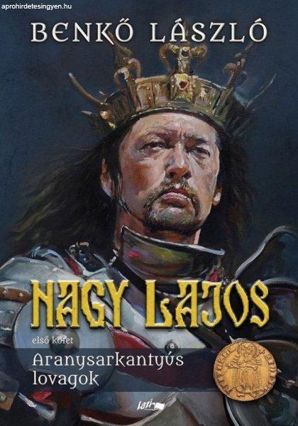 Benkő László - Nagy Lajos I.