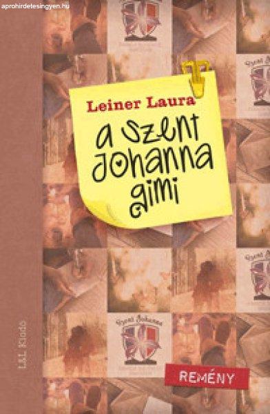 Leiner Laura - A Szent Johanna gimi 5. - Remény