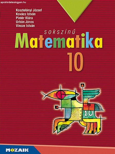 Sokszínű matematika 10. ? Tankönyv (MS-2310U)