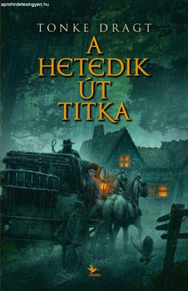 Tonke Dragt - A Hetedik Út titka