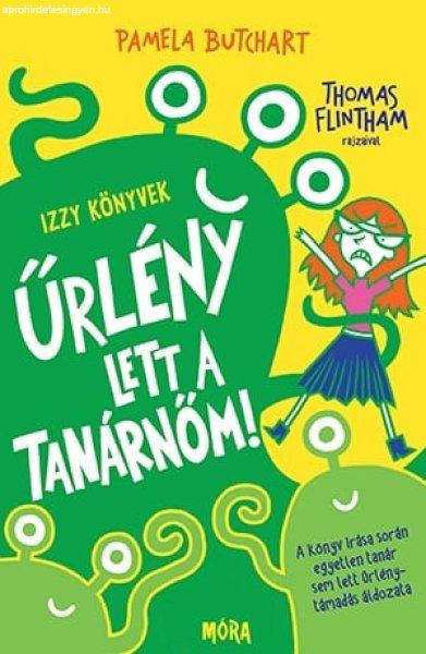 Pamela Butchart - Űrlény lett a tanárnőm!