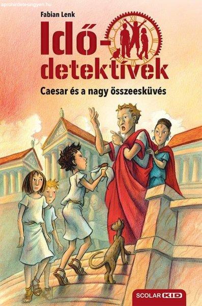 Caesar és a nagy összeesküvés - Idődetektívek 18.