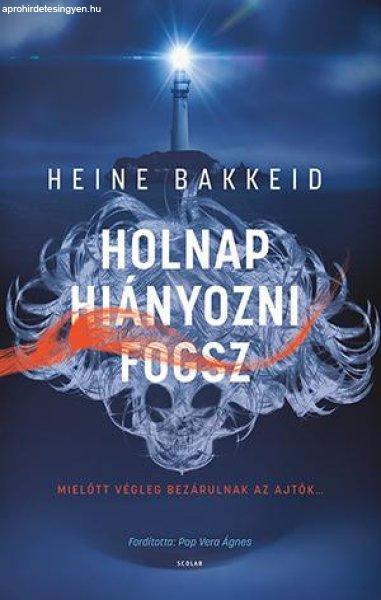 Heine Bakkeid - Holnap hiányozni fogsz