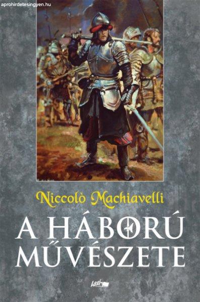 Niccoló Machiavelli - A háború művészete