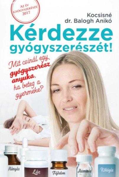 Kérdezze Gyógyszerészét! Mit csinál egy gyógyszerész anyuka, ha beteg a
gyermeke?