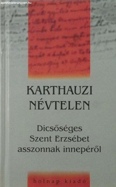 Dícsőséges Szent Erzsébet asszonnak innepéről