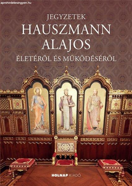 Jegyzetek Hauszmann Alajos életéről és működéséről