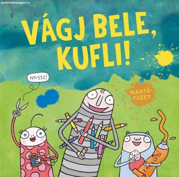 Dániel András - Vágj bele, Kufli! - Alkotófüzet