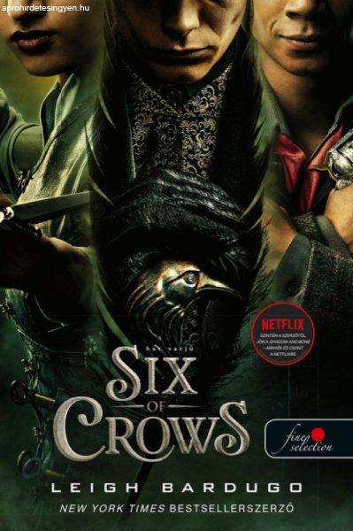 Leigh Bardugo - Six of Crows - Hat varjú (VP)