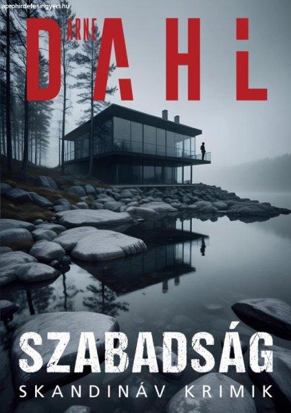 Arne Dahl - Szabadság