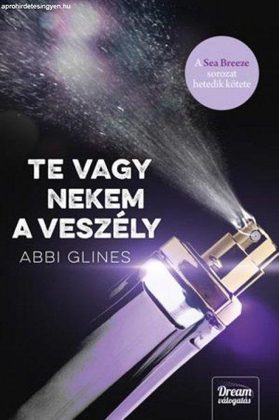 Abbi Glines - Te vagy nekem a veszély - Sea Breeze-sorozat 7. rész