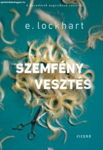 E. Lockhart - Szemfényvesztés