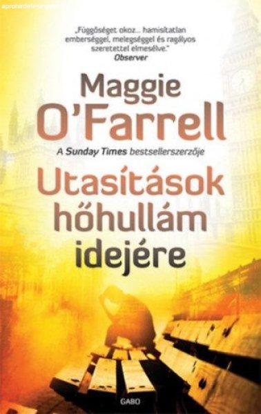 Maggie O'Farrell - Utasítások hőhullám idejére