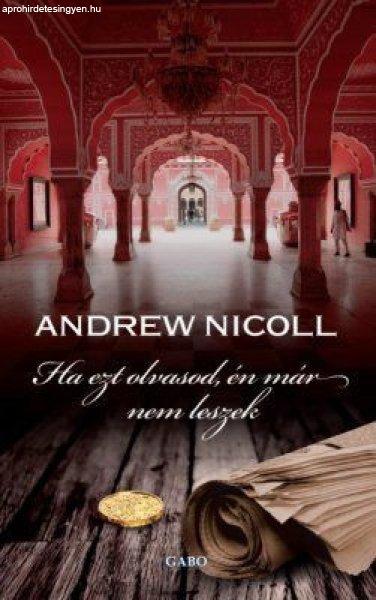 Andrew Nicoll - Ha ezt olvasod, én már nem leszek
