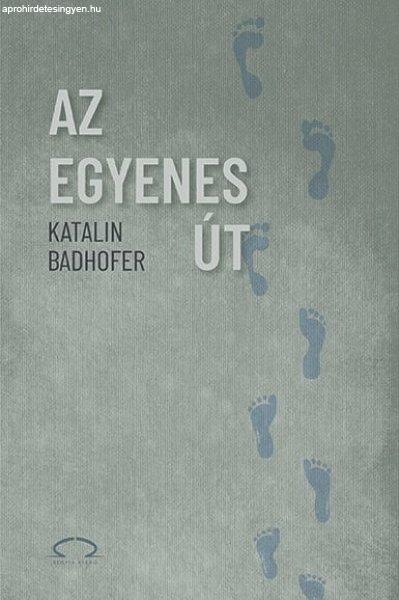 Katalin Badhofer - Az egyenes út