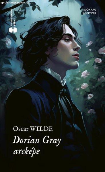 Oscar Wilde - Dorian Gray arcképe