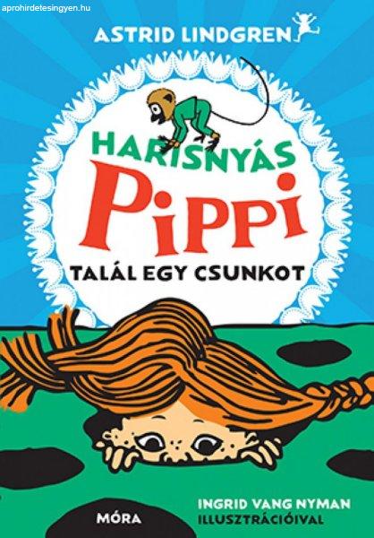 Astrid Lindgren - Harisnyás Pippi talál egy csunkot