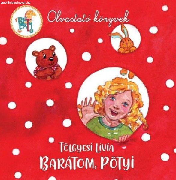 Tölgyesi Lívia - Barátom, Pötyi