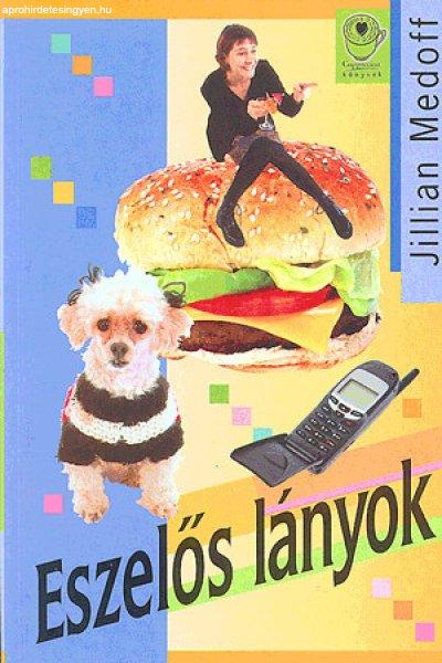 MEDOFF JILLIAN - Eszelős lányok