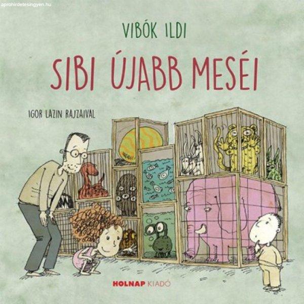 Vibók Ildi - Sibi újabb meséi