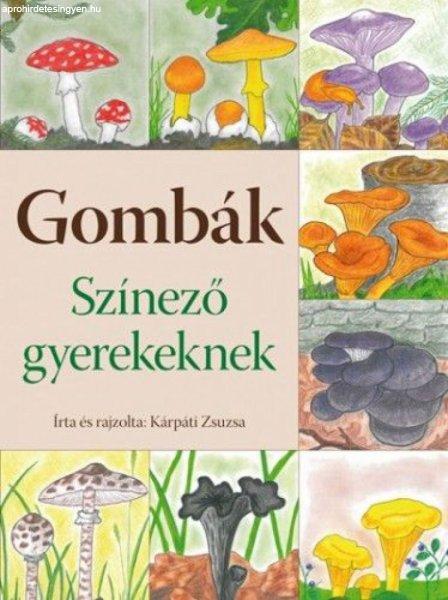 Kárpáti Zsuzsa - Gombák - Színező gyerekeknek