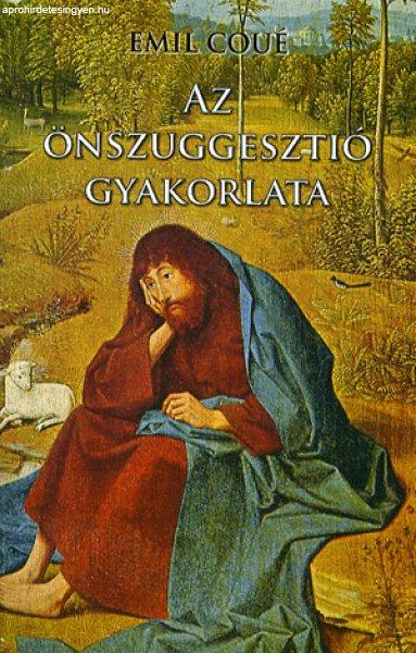 Az önszuggesztió gyakorlata