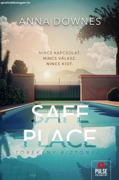 Anna Downes - Safe Place - Törékeny biztonság