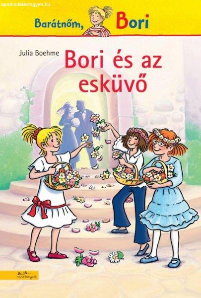 Julia Boehme - Bori és az esküvő - Bori regény 15.