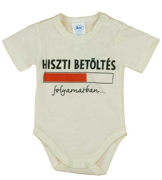 Rövid ujjú baba body "Hiszti betöltés folyamatban" felirattal