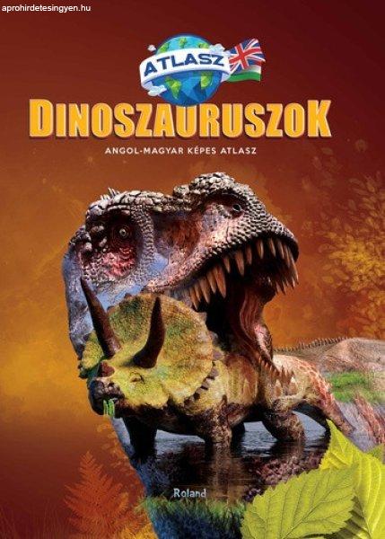 Dinoszauruszok – Angol-magyar képes atlasz