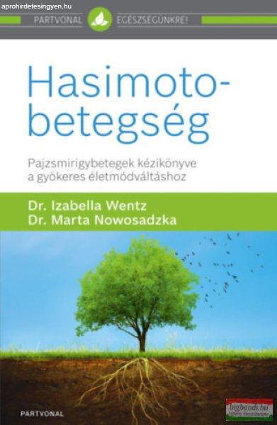 Dr. Izabella Wentz, Dr. Marta Nowosadzka - Hasimoto-betegség