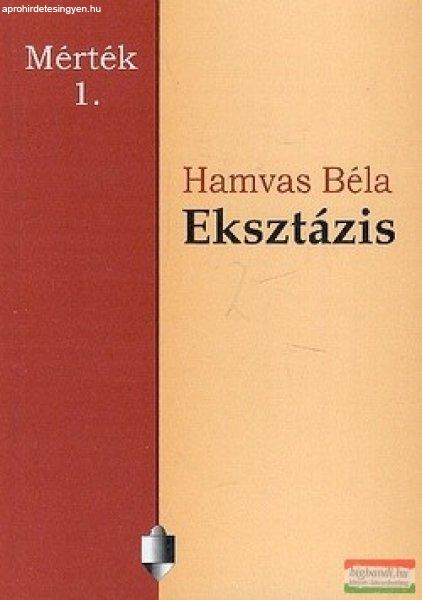 Hamvas Béla - Eksztázis 