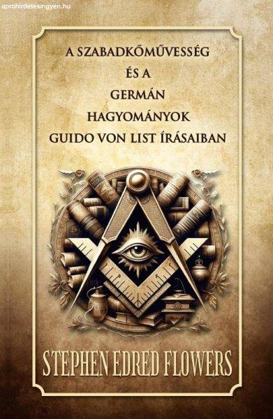 Guido von List - A szabadkőművesség és a germán hagyományok
