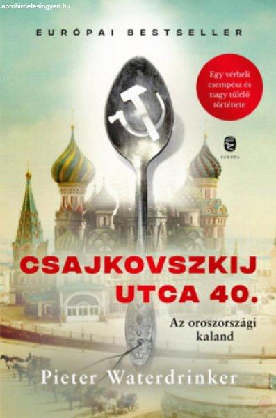 CSAJKOVSZKIJ UTCA 40. - AZ OROSZORSZÁGI KALAND