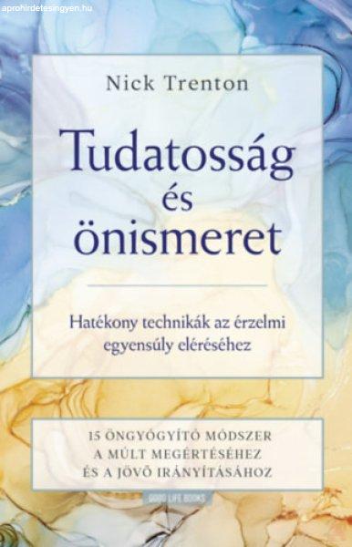 TUDATOSSÁG ÉS ÖNISMERET