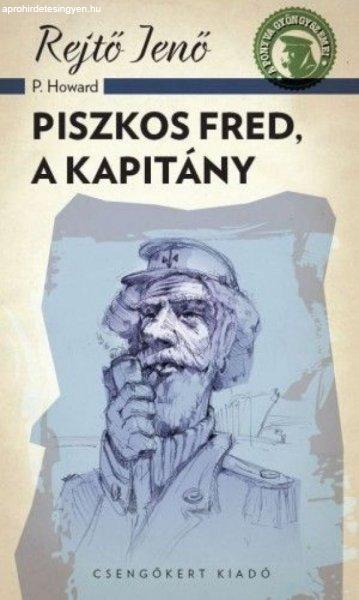 Rejtő Jenő - Piszkos Fred a kapitány