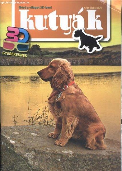 Kutyák - Nézd a világot 3D-ben! - Jó állapotú antikvár