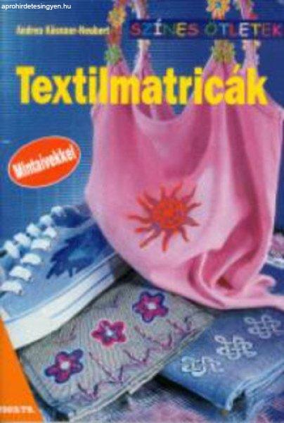 Andrea Küssner-Neubert: Textilmatricák Antikvár