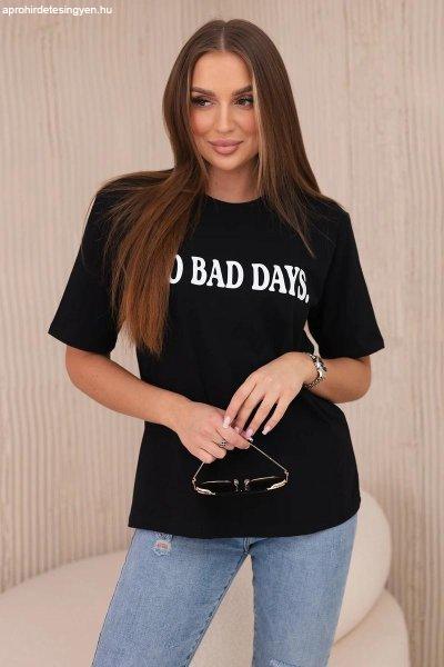 Pamut póló No Bad Days fekete