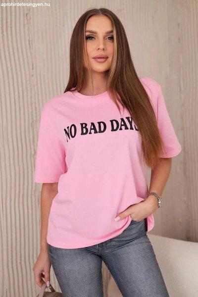 Pamut póló No Bad Days élénk rózsaszín