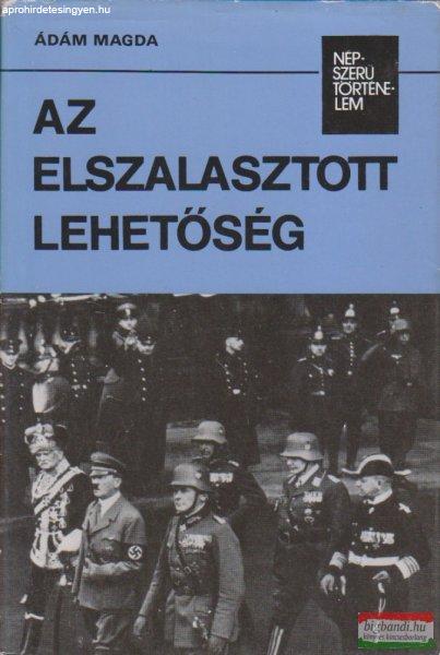 Ádám Magda - Az elszalasztott lehetőség - A Rajna-vidék megszállása