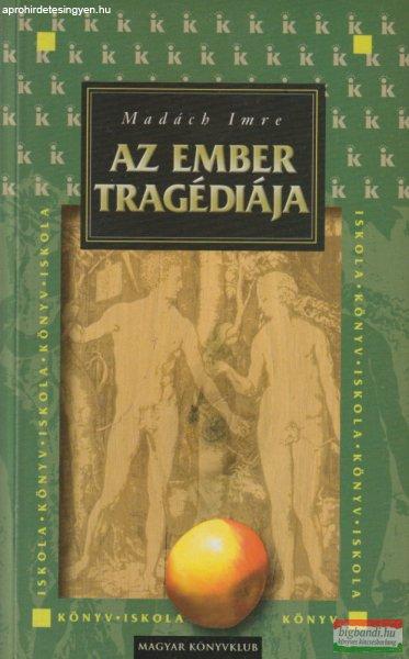 Madách Imre - Az ember tragédiája