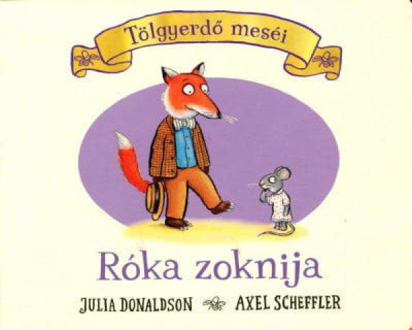 A róka zoknija - Tölgyerdő meséi